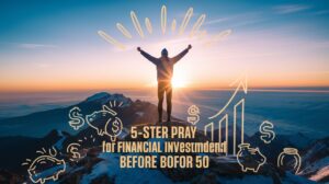 Read more about the article What to Include in a 5-Step Plan for Financial Independence Before 50